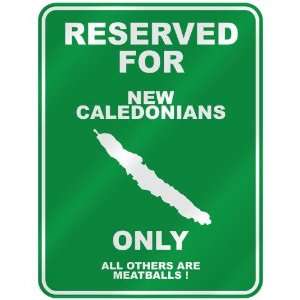  RESERVED FOR  NEW CALEDONIAN ONLY  PARKING SIGN COUNTRY 