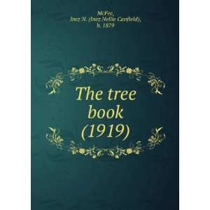  The tree book (1919) (9781275022799) Inez N. (Inez Nellie 