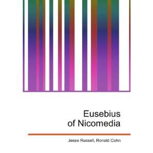  Eusebius of Nicomedia Ronald Cohn Jesse Russell Books