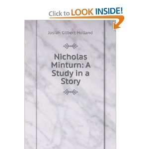   Nicholas Minturn A Study in a Story Josiah Gilbert Holland Books