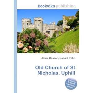    Old Church of St Nicholas, Uphill Ronald Cohn Jesse Russell Books