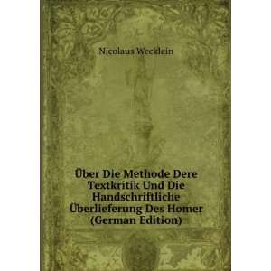   Ã?berlieferung Des Homer (German Edition) Nicolaus Wecklein Books