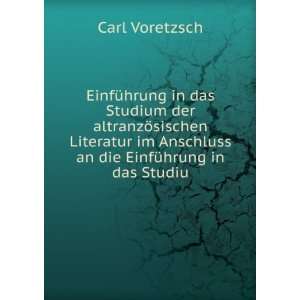   im Anschluss an die EinfÃ¼hrung in das Studiu Carl Voretzsch Books