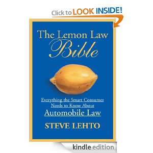 The Lemon Law Bible Steve Lehto  Kindle Store