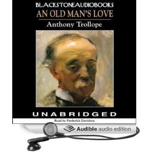  An Old Mans Love (Audible Audio Edition) Anthony 