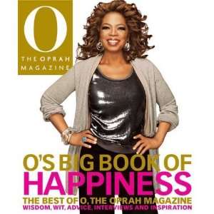  Os Big Book of Happiness The Best of O, The Oprah 