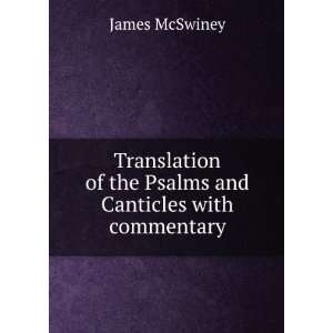   of the Psalms and Canticles with commentary James McSwiney Books