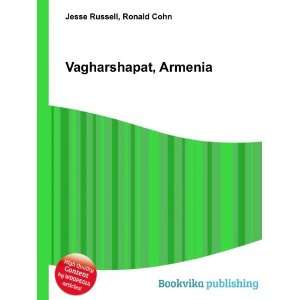  Vagharshapat, Armenia Ronald Cohn Jesse Russell Books