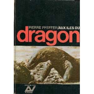  Aux iles du dragon Pierre Pfeffer Books