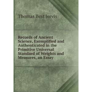   Standard of Weights and Measures, an Essay Thomas Best Jervis Books