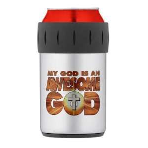    Thermos Can Cooler Koozie My God Is An Awesome God 