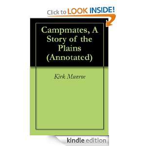 Campmates, A Story of the Plains (Annotated) Kirk Munroe, Georgia 