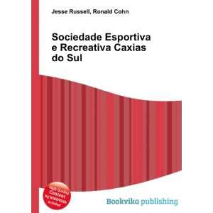   Esportiva e Recreativa Caxias do Sul Ronald Cohn Jesse Russell Books