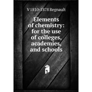   use of colleges, academies, and schools V 1810 1878 Regnault Books