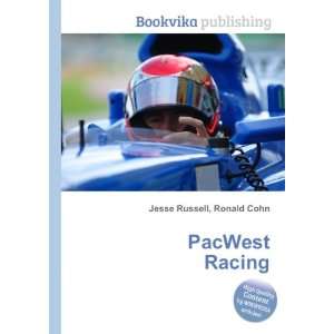  PacWest Racing Ronald Cohn Jesse Russell Books
