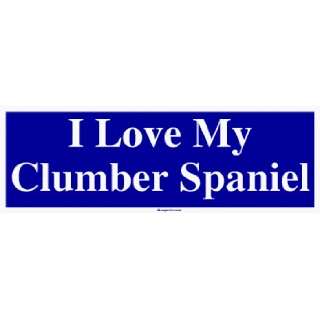  I Love My Clumber Spaniel MINIATURE Sticker Automotive