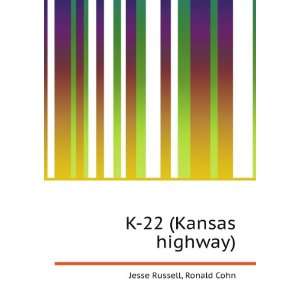  K 22 (Kansas highway) Ronald Cohn Jesse Russell Books