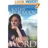The Last Word A Novel (Sophie Trace Trilogy) by Kathy Herman (Oct 1 
