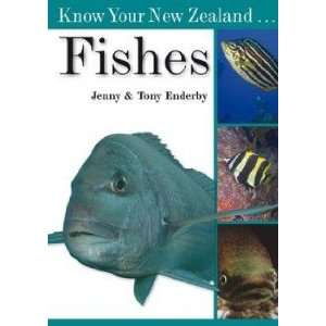    Know Your New Zealand  Fishes Enderby Tony;Jenny Books