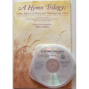  A Hymn Trilogy   Choral Worship Cantata Written and arr 