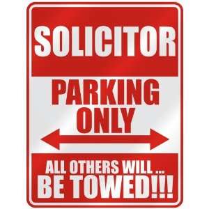   SOLICITOR PARKING ONLY  PARKING SIGN OCCUPATIONS