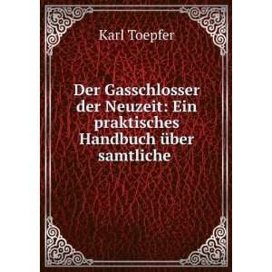   Handbuch Ã¼ber samtliche . Karl Toepfer  Books