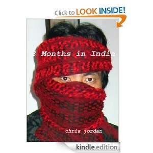 Months in India Chris Jordan  Kindle Store