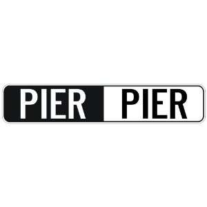   NEGATIVE PIER  STREET SIGN