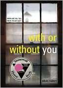   With or Without You by Brian Farrey, Simon Pulse 