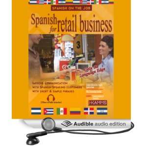 Spanish for Retail Business [Unabridged] [Audible Audio Edition]
