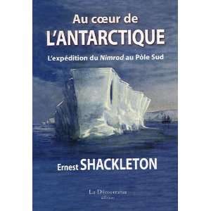   du nimrod au pôle sud (9782842655143) Ernest Shackleton Books