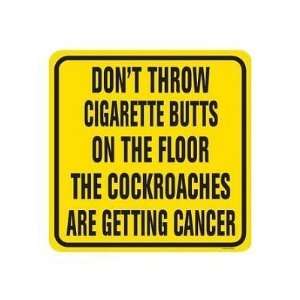 Dont Throw Cigarette Butts Cockroaches Getting Cancer Porcelain on 
