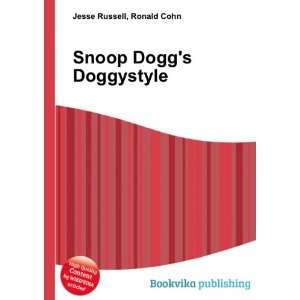  Snoop Doggs Doggystyle Ronald Cohn Jesse Russell Books