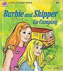 Barbie and Skipper Go Camping. HC.Rare Tell A Tale.Fin​e