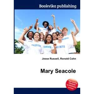  Mary Seacole Ronald Cohn Jesse Russell Books
