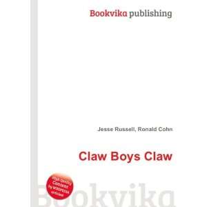  Claw Boys Claw Ronald Cohn Jesse Russell Books