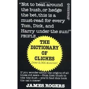  Dictionary of Cliches [Mass Market Paperback] James 