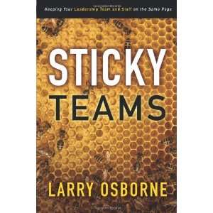  Sticky Teams Keeping Your Leadership Team and Staff on 