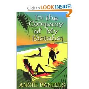  In The Company Of My Sistahs [Paperback] Angie Daniels 