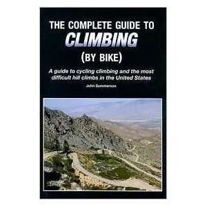   Guide to Cycling Climbing and the Most Diff n/a and n/a Books