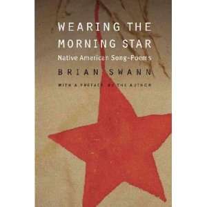  Wearing the Morning Star Brian (EDT) Swann Books