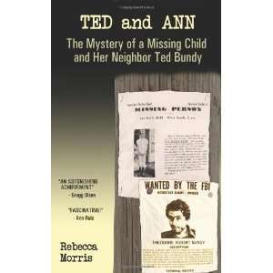   Child and Her Neighbor Ted Bundy [Paperback] Rebecca Morris Books