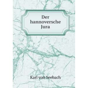 Der hannoversche Jura Karl von Seebach  Books
