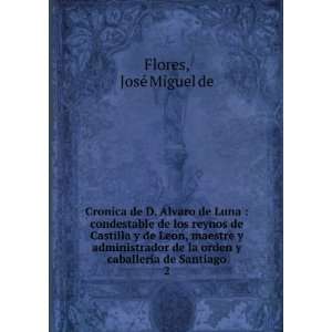  Cronica de D. Alvaro de Luna  condestable de los reynos 