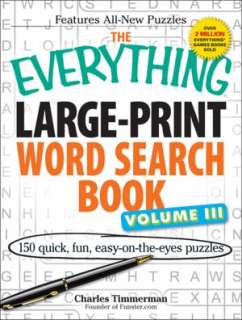 The Everything Large Print Word Search Book Vol. 3 150 easy on the 