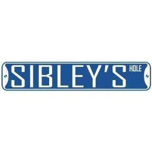   SIBLEY HOLE  STREET SIGN