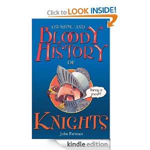 The Short And Bloody History Of Knights John Farman  