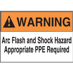 Warning Arc Flash and Shock Hazard Appropriate PPE Required, 3 1/2 x 