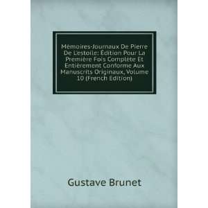   Conforme Aux Manuscrits Originaux, Volume 10 (French Edition) Gustave