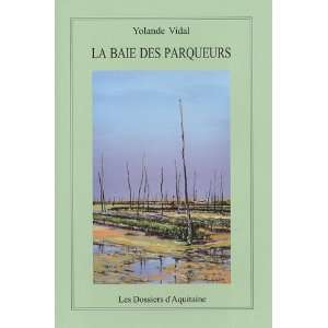    la baie des parqueurs (9782846221856) Yolande Vidal Books